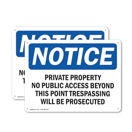 Signmission Private Property No Public Access Beyond OSHA Notice Sign, Plastic, 14in W x 10in L, 2PK OS-2PACK-NS-P-1014-L-17840